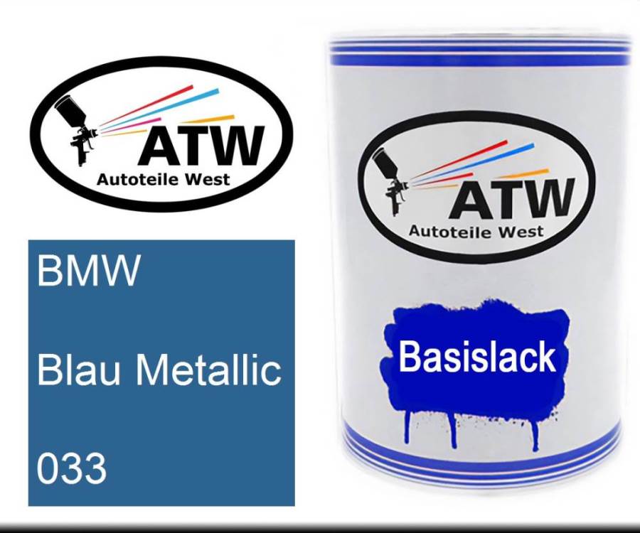 BMW, Blau Metallic, 033: 500ml Lackdose, von ATW Autoteile West.